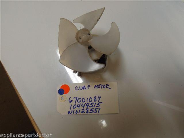 REFRIGERATOR 67001087 10449515 W10128551 EVAPORATOR MOTOR W/ BLADE USED REFRIGERATOR 67001087 10449515 W10128551 EVAPORATOR MOTOR W/ BLADE USED